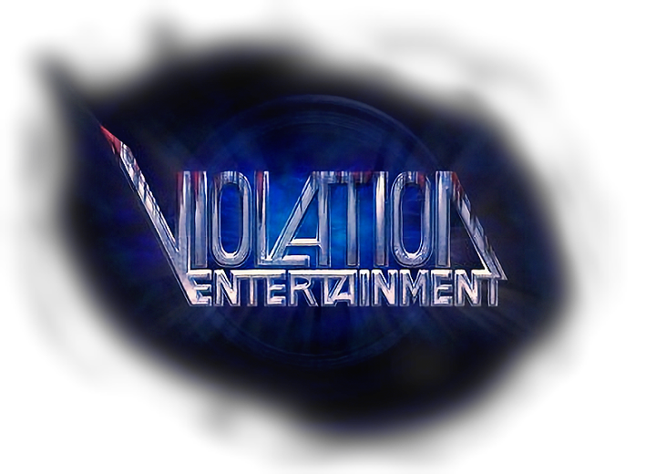 ( VIOLATION ENTERTAINMENT )